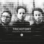 the album cover for Trichotomy - Known-unknown