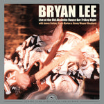 the album cover for Bryan Lee - Live At The Old Absinthe House Bar... Friday Night