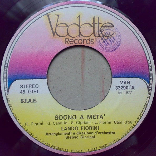Lando Fiorini : Un Sogno A Metà /L'Amore Pija E Dà (7")