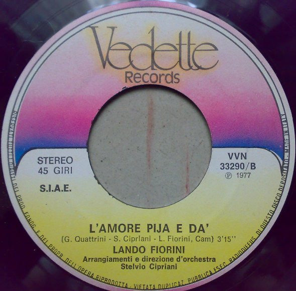 Lando Fiorini : Un Sogno A Metà /L'Amore Pija E Dà (7")