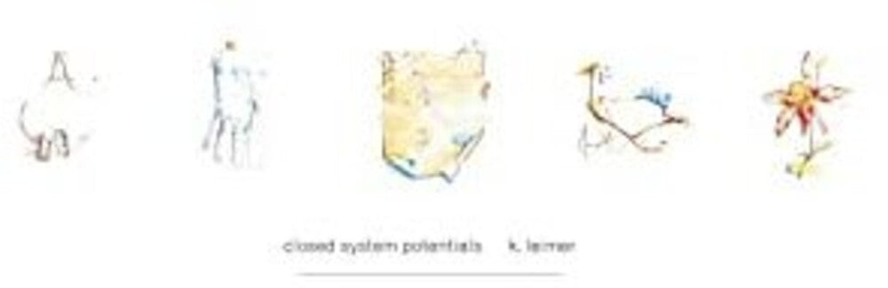 the album cover for K. Leimer - Closed System Potentials