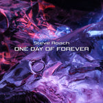 Steve Roach : One Day Of Forever (CD, Album)