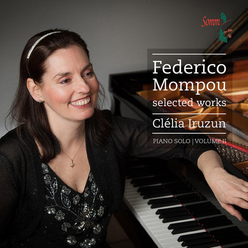 the album cover for Mompou / Iruzun - V2: Selected Works