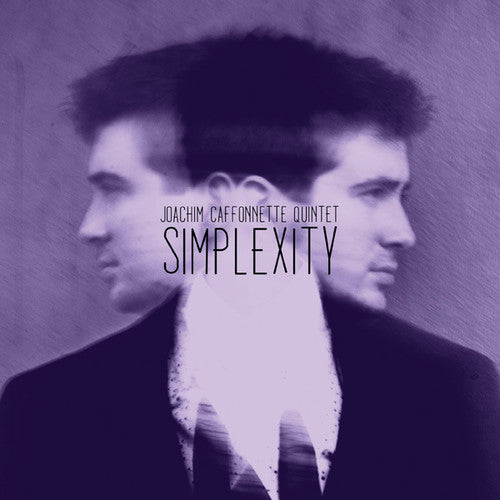 the album cover for Joachim Caffonnette Quintet - Simplexity