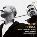 the album cover for Faure / Franck / Tedi Papavrami / Goerner,Nelson - Faure & Franck: Sonates pour violon & piano