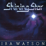 Ira Watson : Shining Star (LP, Album)