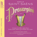 Camille Saint-Saens: Proserpina (CD)