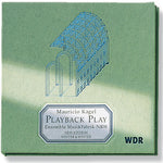 Mauricio Kagel - Playback Play (CD)