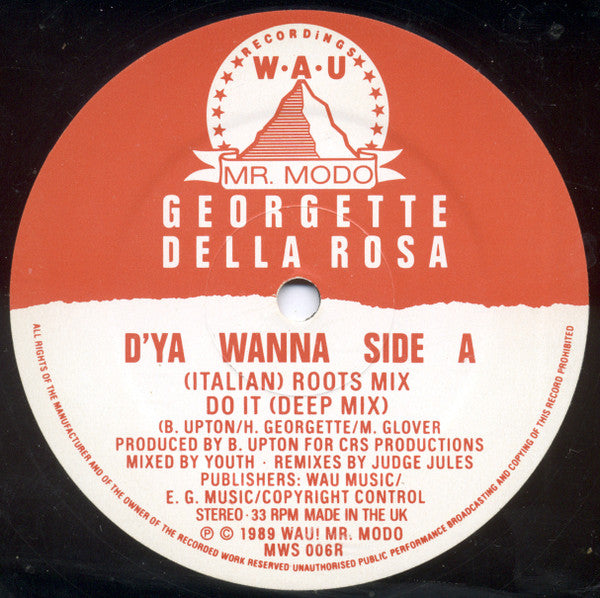Georgette Della Rosa : D'ya Wanna (Judge Jules Remixes) (12")