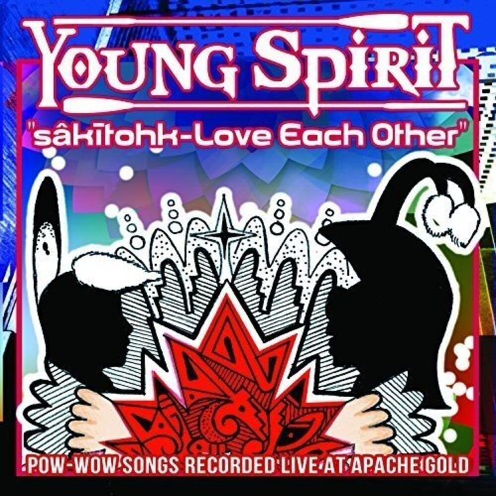 the album cover for Young Spirit - Sakitohk - Love Each Other