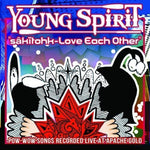 the album cover for Young Spirit - Sakitohk - Love Each Other