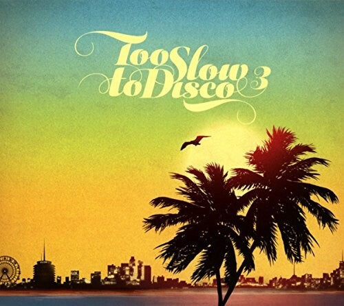 Varios Artistas - Too Slow To Disco 3 / Varios (CD)
