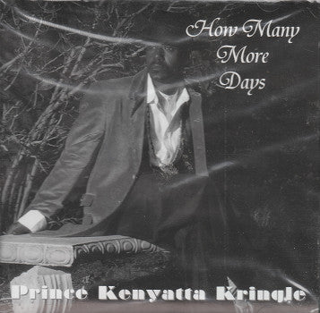 Prince Kenyatta Kringle : How Many More Days (CD, Single)
