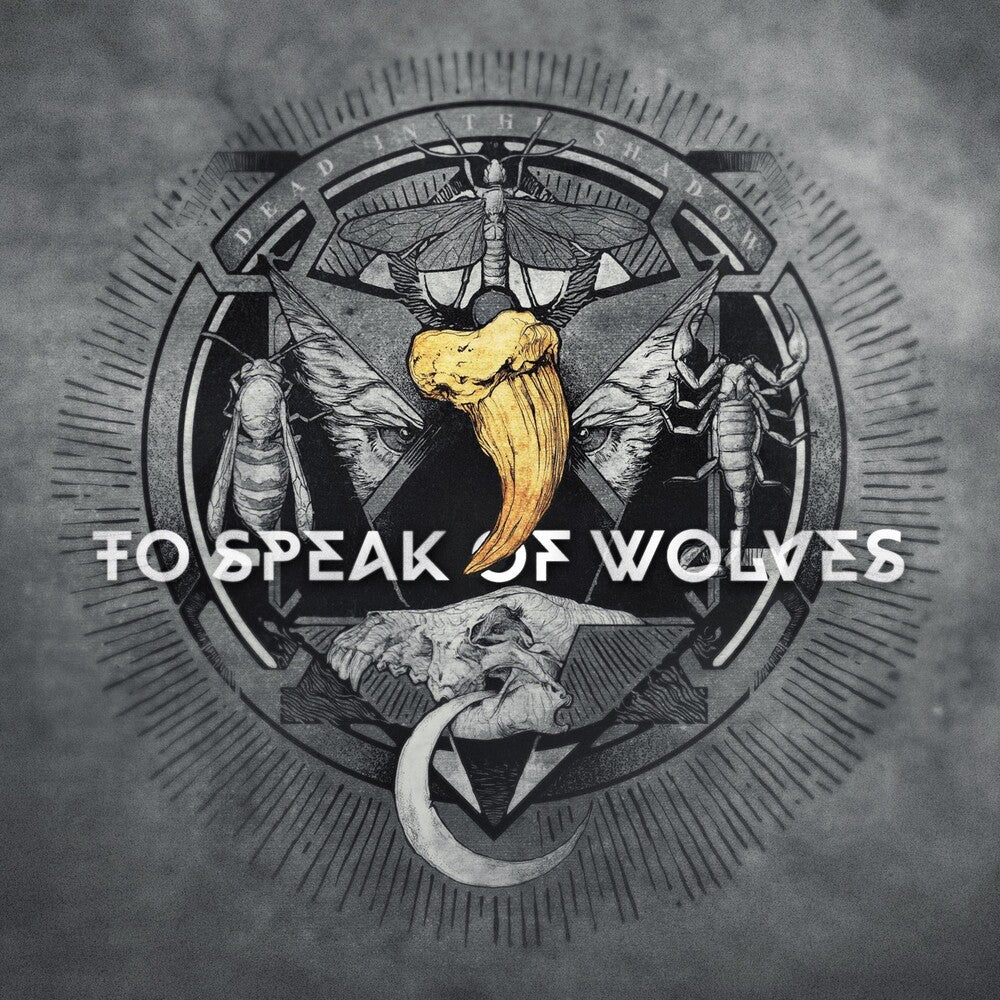 the album cover for To Speak Of Wolves - Dead In The Shadow