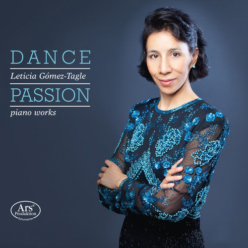the album cover for Brahms / Albeniz / Chopin / Falla / Tagle-Gomez - Dance Passion