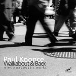 Paul Koonce - Caminar y volver (CD)