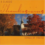 Various Artists - Classic Thanksgiving: Songs of Praise / Various (CD)