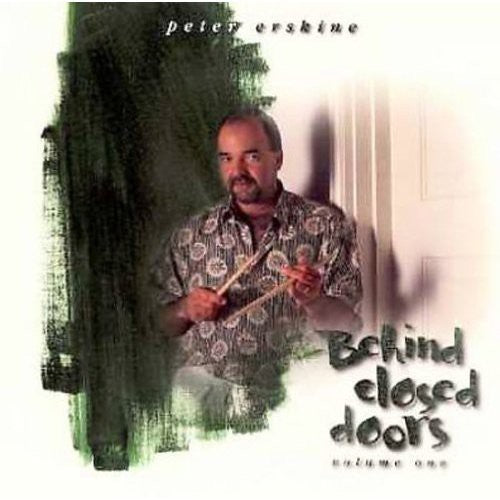 Peter Erskine - Behind Closed Doors, Vol. 1 (CD)