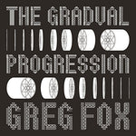 Greg Fox - Gradual Progression (Vinyl)