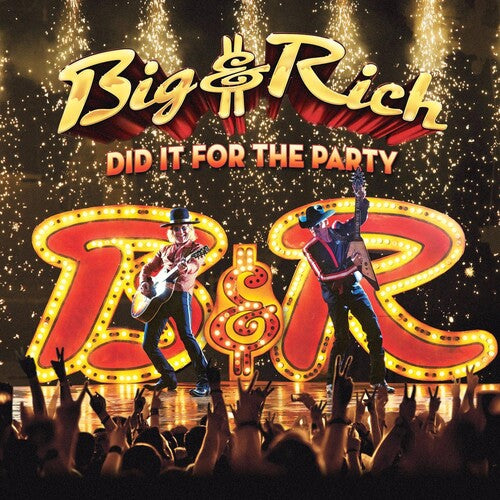 Big & Rich - Lo hice por la fiesta (CD)