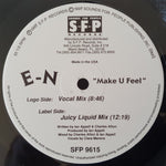 E-N* : Make U Feel (12")