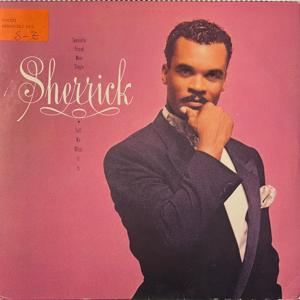 Sherrick : Tell Me What It Is (12", Maxi)