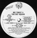 MC Twist & The Def Squad : Just Rock / I Like It Loud (12", Promo)