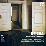 the album cover for Reicha / Solistes De La Chapelle Musicale Reine - Musique de Chambre