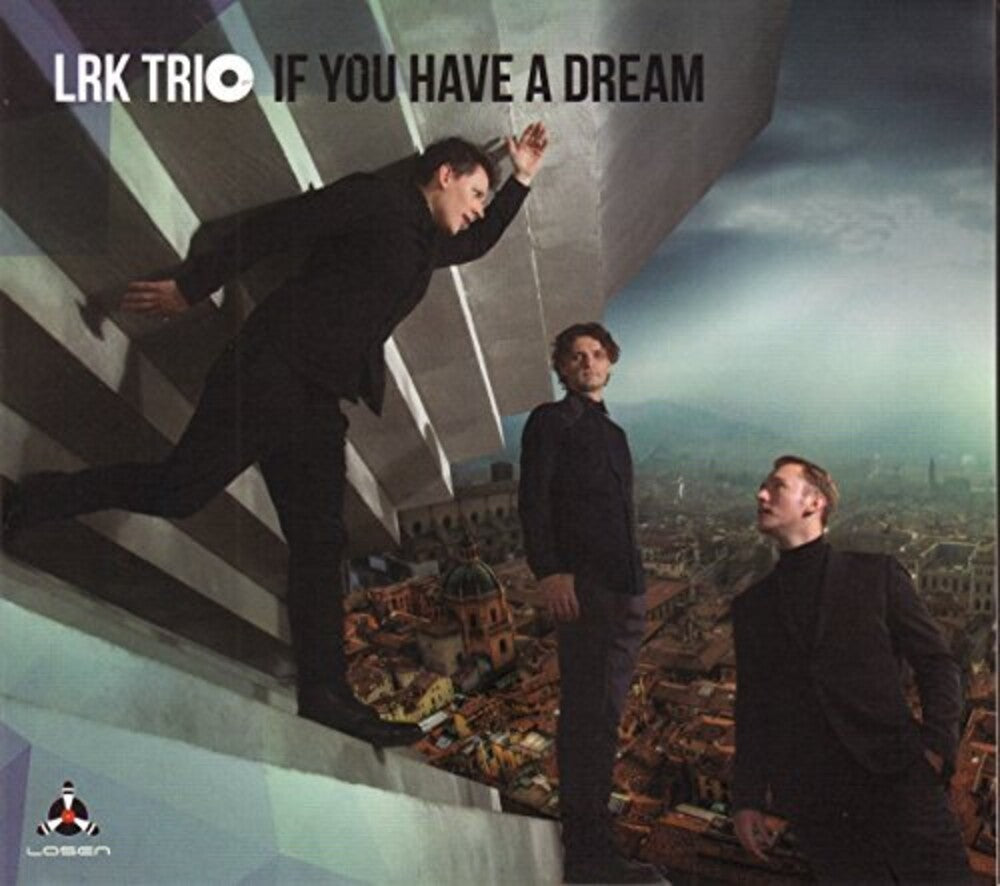 the album cover for Lrk Trio - If You Have A Dream