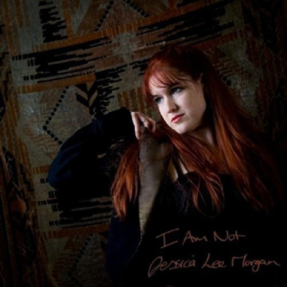 the album cover for Jessica Lee Morgan - I Am Not