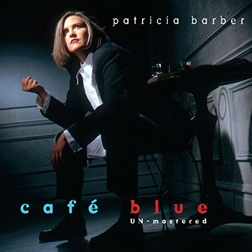 the album cover for Patricia Barber - Cafe Blue - Unmastered