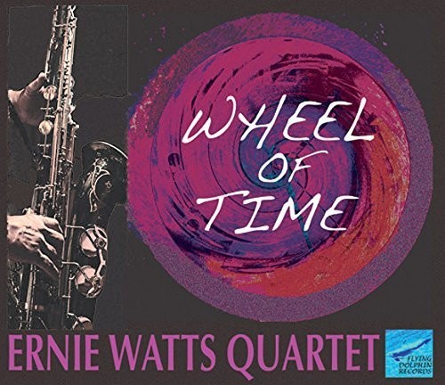 the album cover for Ernie Watts Quartet - Wheel of Time