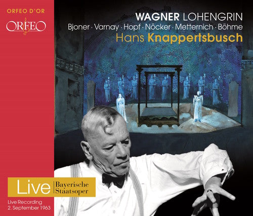 the album cover for Wagner / Bohme / Bjoner / Nocker / Knappertsbusch - Wagner: Lohengrin