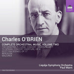 the album cover for Obrien / Liepaja Symphony Orchestra / Mann - O'Brien: Complete Orchestral Music 2