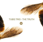 the album cover for Tubis Trio - The Truth