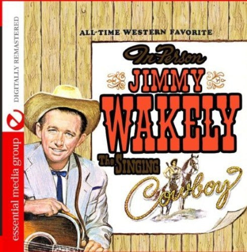 the album cover for Jimmy Wakely - The Singing Cowboy