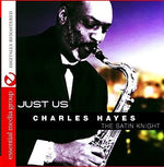 the album cover for Charles Hayes - Just Us