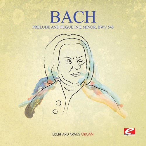 JS Bach - Preludio y fuga en mi menor BWV 548 (CD)