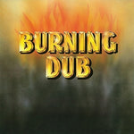 Revolutionaries - Burning Dub (Vinyl)