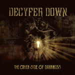 Decyfer Down - The Other Side Of Darkness (CD)