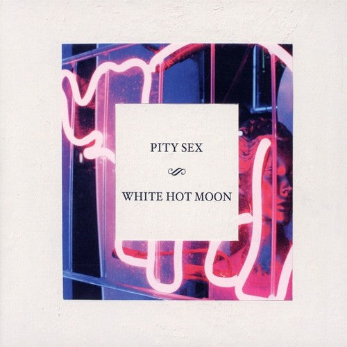 the album cover for Pity Sex - White Hot Moon