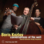 the album cover for Boris Kozlov - Conversations at the Well