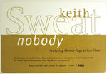 Keith Sweat featuring Athena Cage : Nobody (Remixes) (12", Promo)