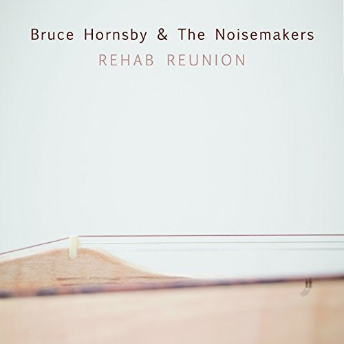the album cover for Bruce Hornsby - Rehab Reunion
