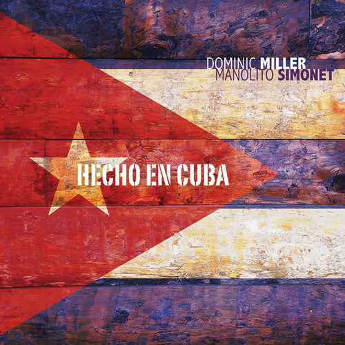the album cover for Dominic Miller - Hecho en Cuba