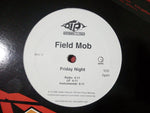 Field Mob : Friday Night / My Wheels (12", Promo)