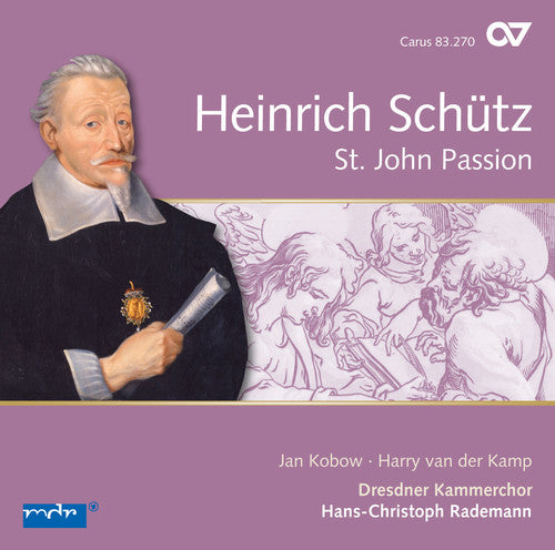 Heinrich Schutz: Pasión según San Juan (CD)