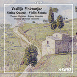 the album cover for Vasilije Mokranjac / Christian,Thomas - String Quartet & Violin Sonata