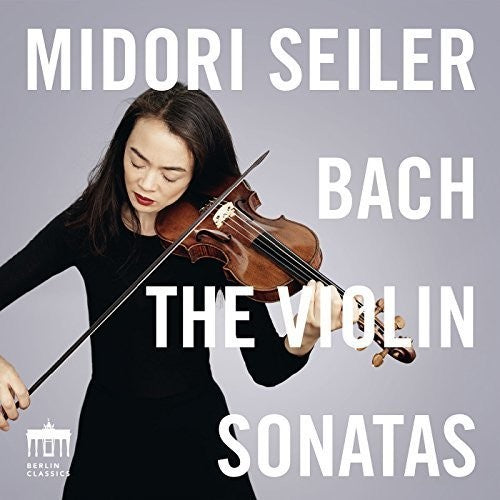 the album cover for Bach / Midori Seiler - Violin Sonatas