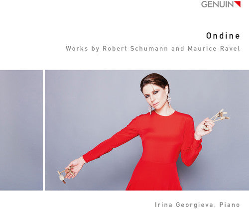 the album cover for Maurice Ravel / Georgieva,Irina - Ravel & Schumann: Ondine